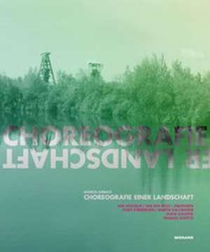 Choreografie einer Landschaft de Markus Ambach