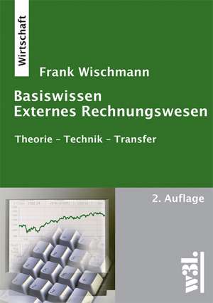 Basiswissen Externes Rechnungswesen de Frank Wischmann