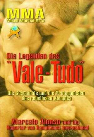 Die Legenden des Vale-Tudo de Marcelo Alonso