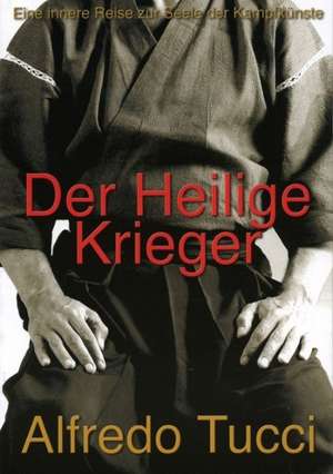 Der Heilige Krieger de Alfredo Tucci