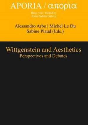 Wittgenstein and Aesthetics de Alessandro Arbo