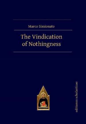 Vindication of Nothingness de Marco Simionato Ph.D.