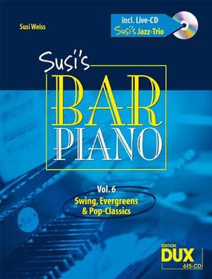 Susi's Bar Piano 6. Besetzung: Klavier zu 2 Händen + CD de Susi Weiss