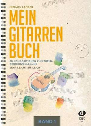 Mein Gitarrenbuch Band 1 de Michael Langer