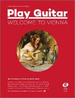 Play Guitar - Welcome to Vienna de Ferdinand Neges