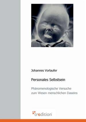 Personales Selbstsein de Johannes Vorlaufer