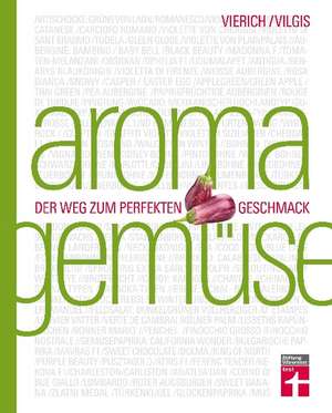 Aroma Gemüse de Thomas A. Vilgis