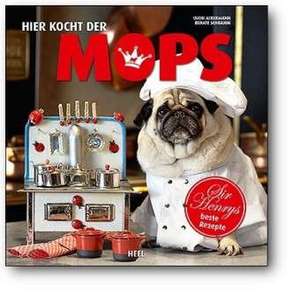 Hier kocht der Mops de Uschi Ackermann