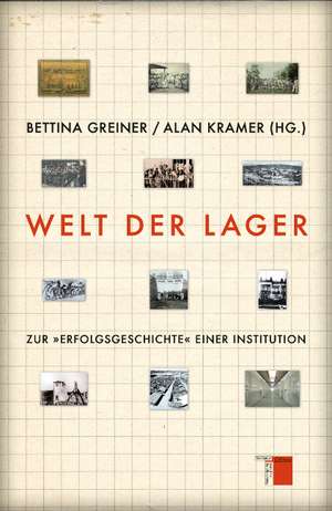 Welt der Lager de Bettina Greiner