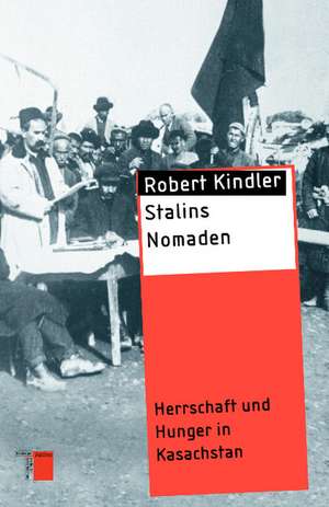 Stalins Nomaden de Robert Kindler