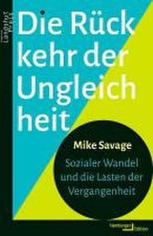 Die Rückkehr der Ungleichheit de Mike Savage