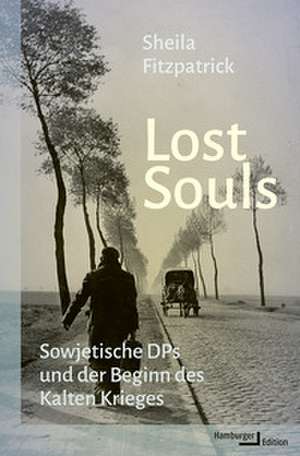 Lost Souls de Sheila Fitzpatrick