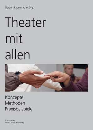 Theater mit allen de Norbert Radermacher