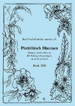 Plattdütsch Blaumen Bauk XIII de Bund Niederdeutscher Autoren e. V.