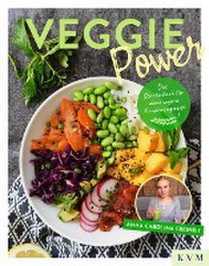 Veggie Power de Anna Carolina Freiheit