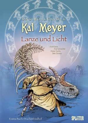 Das Wolkenvolk 03. Lanze und Licht 1. Drachenfriedhof de Kai Meyer