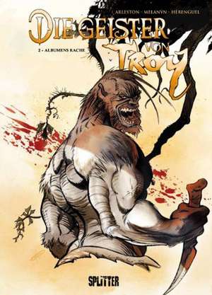 Die Geister von Troy 02. Albumens Rache de Christophe Arleston