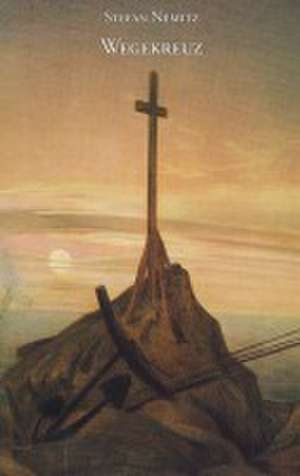 Wegekreuz de Stefan Nemitz