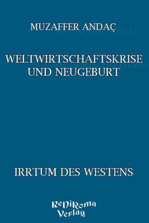 Weltwirtschaftskrise und Neugeburt de Muzaffer Andac