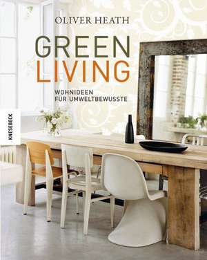 Green Living de Oliver Heath