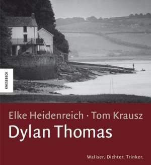 Dylan Thomas de Elke Heidenreich