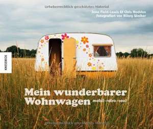 Mein wunderbarer Wohnwagen de Chris Haddon