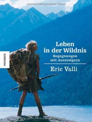 Leben in der Wildnis de Éric Valli