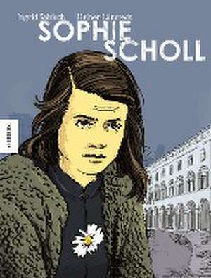 Sophie Scholl de Heiner Lünstedt