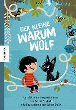 Der kleine Warumwolf de Sylvia Englert