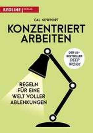 Konzentriert arbeiten de Cal Newport