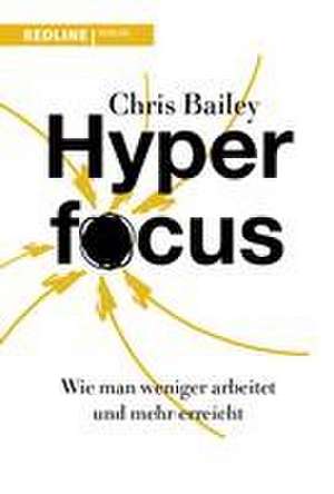 Hyperfocus de Chris Bailey