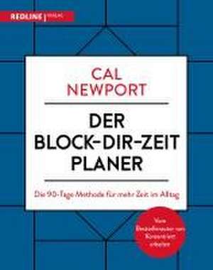 Der Block-dir-Zeit-Planer de Cal Newport