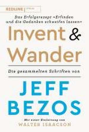 Invent and Wander - Das Erfolgsrezept »Erfinden und die Gedanken schweifen lassen« de Anja Lerz