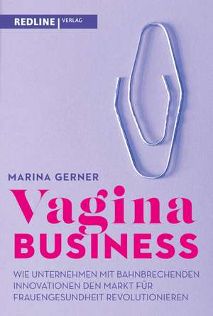 Vagina Business de Marina Gerner