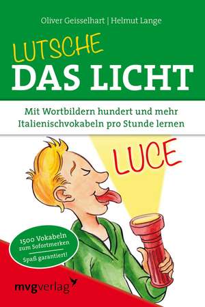 Lutsche das Licht de Oliver Geisselhart