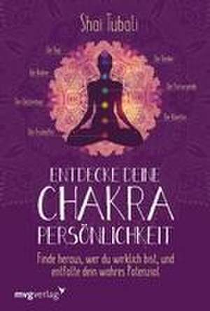 Entdecke deine Chakra-Persönlichkeit de Shai Tubali