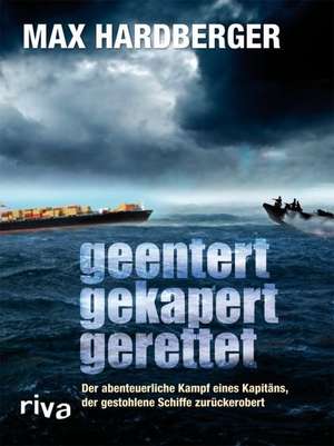 Geentert, gekapert, gerettet de Max Hardberger