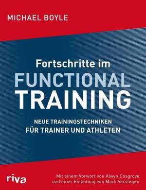 Fortschritte im Functional Training de Michael Boyle