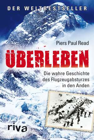 Überleben de Piers Paul Read