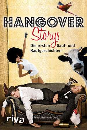 Hangover-Storys de Robert Neuendorf