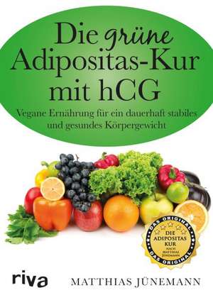 Die grüne Adipositas-Kur mit hCG de Matthias Jünemann