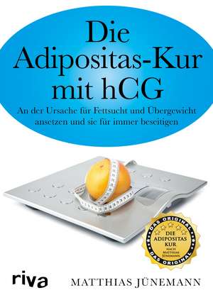 Die Adipositas-Kur mit HCG de Matthias Jünemann