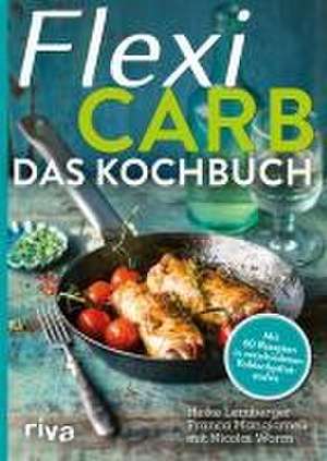 Flexi-Carb - Das Kochbuch de Heike Lemberger