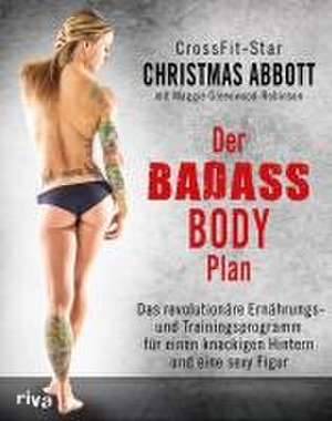 Der Badass-Body-Plan de Christmas Abbott