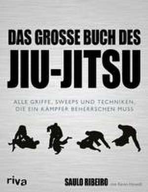 Das große Buch des Jiu-Jitsu de Saulo Ribeiro