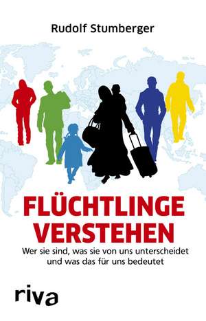 Flüchtlinge verstehen de Rudolf Stumberger