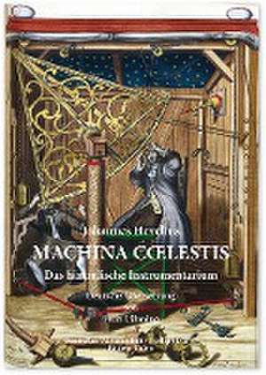 Hevelius, J: Machina Coelestis. Das himmlische Instrumentari