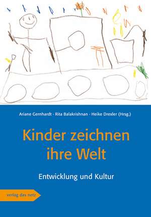 Kinder zeichnen ihre Welt de Ariane Gernhardt