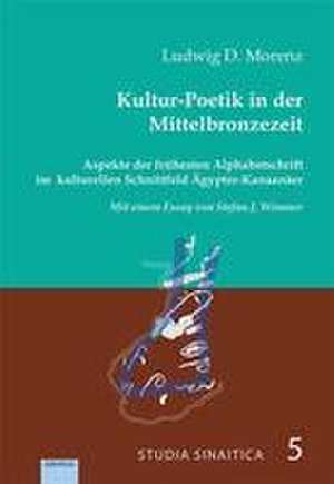 Kultur-Poetik in der Mittelbronzezeit. de Ludwig D. Morenz