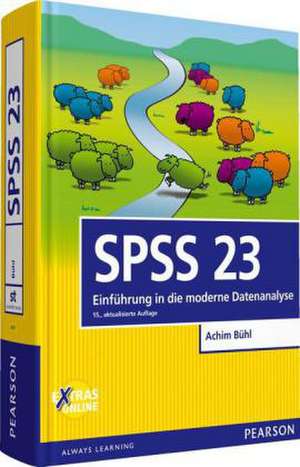SPSS 23 de Achim Bühl